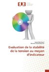 Evaluation de la stabilité de la tension au moyen d'indicateur