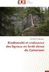 Biodiversité et croissance des ligneux en forêt dense du Cameroun