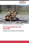 La fragmentación de hábitats