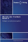 Mystik der Freiheit Band II