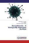 Benzothiazole - A Biologically Important Scaffold