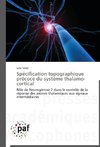 Spécification topographique précoce du système thalamo-cortical