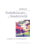 Notfalleinsatz... ...Sonderrecht