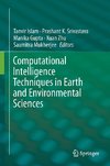 Computational Intelligence Techniques in Earth and Environmental Sciences