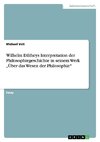 Wilhelm Diltheys Interpretation der Philosophiegeschichte in seinem Werk 