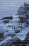 IPHIGENIA AMONG THE TAURIANS