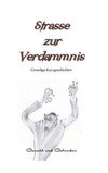 Strasse zur Verdammnis