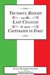 Truthful Report on the Last Chances to Save Capitalism in Italy