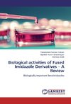 Biological activities of Fused Imidazole Derivatives - A Review