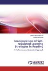 Incorporation of Self-regulated Learning Strategies in Reading