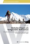 Globales Pilgern als fortgesetzte ReKreation