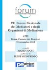 Atti del VII Forum Nazionale Dei Mediatori E Degli Organismi Di Mediazione