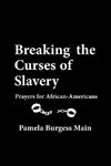 Breaking the Curses of Slavery