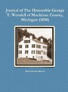 Journal of the Honorable George T. Wendell of Mackinac County, Michigan (1850)