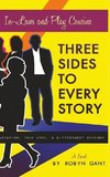 Three Sides to Every Story