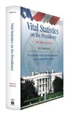 Ragsdale, L: Vital Statistics on the Presidency