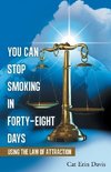 You Can Stop Smoking in Forty-Eight Days