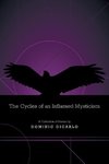 The Cycles of an Inflamed Mysticism