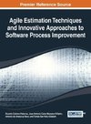 Agile Estimation Techniques and Innovative Approaches to Software Process Improvement