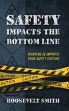 Safety Impacts the Bottom Line