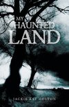 My Haunted Land