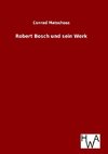 Robert Bosch und sein Werk