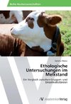 Ethologische Untersuchungen im Melkstand