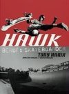 Hawk. Beruf: Skateboarder