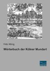 Wörterbuch der Kölner Mundart