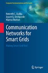 Communication Networks for Smart Grids