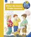 Woher die kleinen Kinder kommen