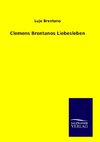 Clemens Brentanos Liebesleben