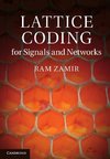 Zamir, R: Lattice Coding for Signals and Networks