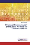 Structural Transformation of Industrial Products for Economic Take-off