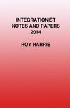 Integrationist Notes and Papers 2014