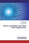 Soliton and Radio over Fiber (RoF) Applications