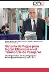 Sistema de Pagos para lograr Eficiencia en el Transporte de Pasajeros