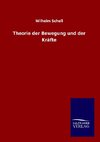 Theorie der Bewegung und der Kräfte