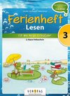 Lesen Ferienheft 3. Klasse Volksschule - Fit ins neue Schuljahr