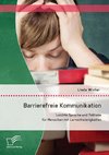 Barrierefreie Kommunikation: Leichte Sprache und Teilhabe für Menschen mit Lernschwierigkeiten