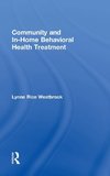 Community and In-Home Behavioral Health Treatment