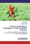 Control of Soil-Borne Pathogens in Chilli of Sindh-Pakistan