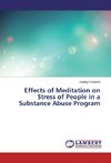 Effects of Meditation on Stress of People in a Substance Abuse Program