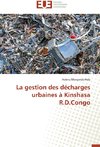 La gestion des décharges urbaines à Kinshasa  R.D.Congo