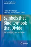 Symbols that Bind, Symbols that Divide