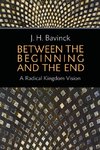 Between the Beginning and the End