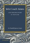 John Couch Adams and the Discovery of Neptune