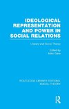 Ideological Representation and Power in Social Relations