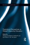 Postcolonial Perspectives on Global Citizenship Education