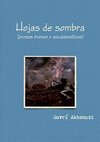 Hojas de Sombra (Prosas Breves y Seudopoeticas)